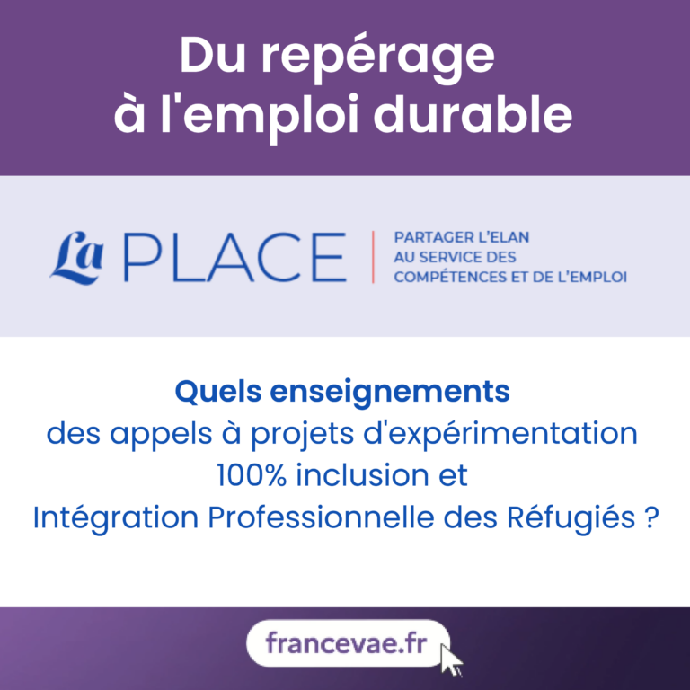 Du repérage à l’emploi durable : les enseignements des appels à projets d’expérimentation 100% inclusion et Intégration Professionnelle des Réfugiés